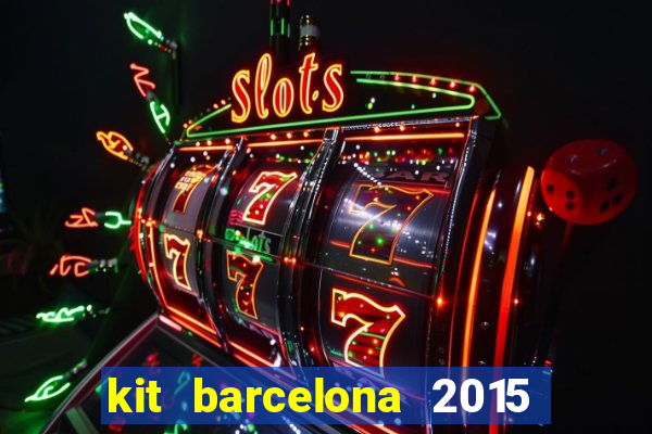 kit barcelona 2015 dls 19